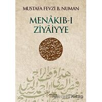 Menakıb-ı Ziyaiyye - Mustafa Fevzi Bin Numan - Kalem Yayınevi