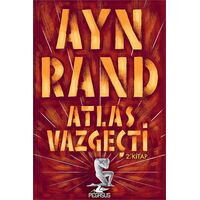 Atlas Vazgeçti 2.Kitap - Ayn Rand - Pegasus Yayınları