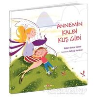 Annemin Kalbi Kuş Gibi - Hafize Çınar Güner - Beta Kids