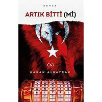 Artık Bitti (Mi) - Hakan Albayrak - Çıra Yayınları