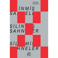 Silinmiş Sahneler - Hakan Bıçakcı - İletişim Yayınevi