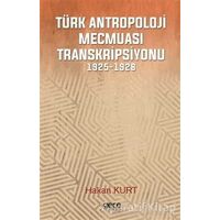 Türk Antropoloji Mecmuası Transkripsiyonu - Hakan Kurt - Gece Kitaplığı