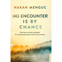 No Encounter is by Chance - Hakan Mengüç - Destek Yayınları