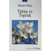 Tütün ve Toprak - Hakan Okay - İzan Yayıncılık