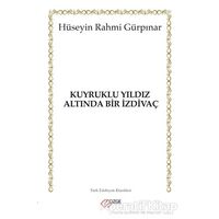 Kuyruklu Yıldız Altında Bir İzdivaç - Hüseyin Rahmi Gürpınar - Çizge Yayınevi