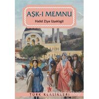 Aşk-ı Memnu - Halid Ziya Uşaklıgil - Panama Yayıncılık