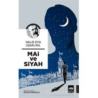 Mai ve Siyah - Halid Ziya Uşaklıgil - Ötüken Neşriyat