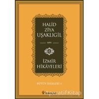 İzmir Hikayeleri - Halid Ziya Uşaklıgil - İnkılap Kitabevi