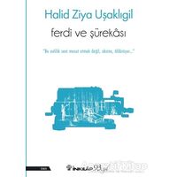 Ferdi ve Şürekası - Halid Ziya Uşaklıgil - İnkılap Kitabevi