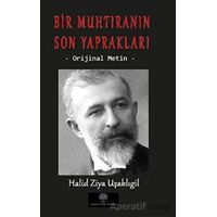 Bir Muhtıranın Son Yaprakları - Halid Ziya Uşaklıgil - Platanus Publishing