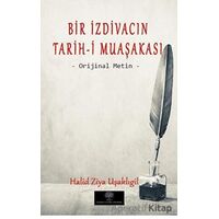 Bir İzdivacın Tarih-i Muaşakası - Halid Ziya Uşaklıgil - Platanus Publishing