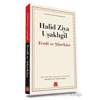 Ferdi ve Şürekası - Halid Ziya Uşaklıgil - Kırmızı Kedi Yayınevi