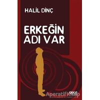 Erkeğin Adı Var - Halil Dinç - Gece Kitaplığı