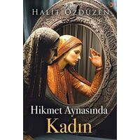 Hikmet Aynasında Kadın - Halit Özdüzen - Cinius Yayınları