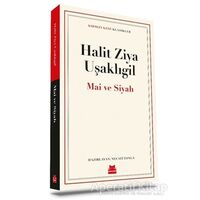 Mai ve Siyah - Halit Ziya Uşaklıgil - Kırmızı Kedi Yayınevi