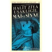 Mai ve Siyah (Günümüz Türkçesiyle) - Halit Ziya Uşaklıgil - İş Bankası Kültür Yayınları