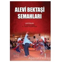 Alevi Bektaşı Semahları Cilt 1 - Seyhan Kayhan Kılıç - Barış Kitap