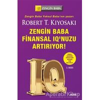 Zengin Baba Finansal IQ’unuzu Arttırıyor - Robert T. Kiyosaki - Alfa Yayınları