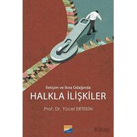 İletişim ve İkna Odağında Halkla İlişkiler - Yücel Ertekin - Siyasal Kitabevi