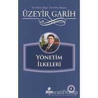 Yönetim İlkeleri - Üzeyir Garih - Hayat Yayınları