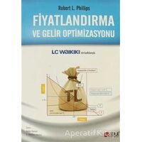 Fiyatlandırma ve Gelir Optimizasyonu - Robert L. Phillips - Scala Yayıncılık