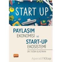 Paylaşım Ekonomisi ve Start-Up Ekosistemi - Tuğba Ulaştıran - Nobel Bilimsel Eserler