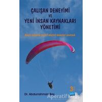 Çalışan Deneyimi ve Yeni İnsan Kaynakları Yönetimi - Abdurrahman Baş - Nobel Bilimsel Eserler