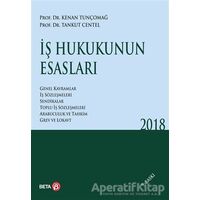 İş Hukukunun Esasları 2022 - Tankut Centel - Beta Yayınevi