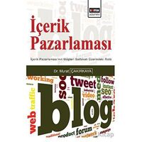 İçerik Pazarlaması - Murat Çakırkaya - Eğitim Yayınevi - Bilimsel Eserler