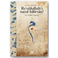 Resulullah’ı Nasıl Bilirsin? - Haluk Nurbaki - Nefes Yayıncılık