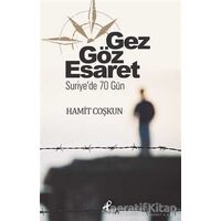 Gez Göz Esaret - Hamit Coşkun - Profil Kitap