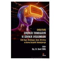 Genişletilmiş Gerçeklik Teknolojileri ve Güvenlik Uygulamaları - Hamit Erdal - Kriter Yayınları