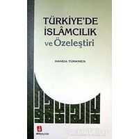 Türkiyede İslamcılık ve Özeleştiri - Hamza Türkmen - Ekin Yayınları