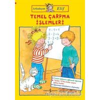 Temel Çarpma İşlemleri - Arkadaşım Elif - Hanna Sörensen - İş Bankası Kültür Yayınları