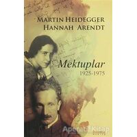 Mektuplar 1925-1975 - Hannah Arendt - Kaknüs Yayınları