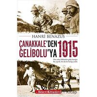 Çanakkale’den Gelibolu’ya 1915 - Hanri Benazus - Sözcü Kitabevi