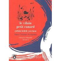 Çirkin Ördek Yavrusu Fransızca Hikayeler Seviye 2 - Hans Christian Andersen - Dorlion Yayınları