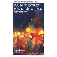 Kira Kiralina - Panait Istrati - İş Bankası Kültür Yayınları