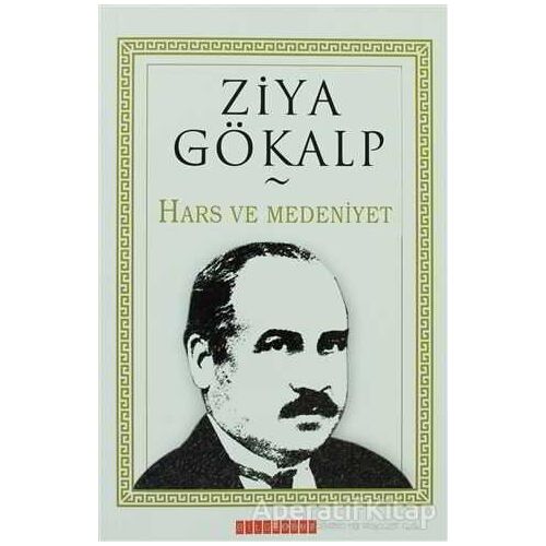Hars ve Medeniyet - Ziya Gökalp - Bilgeoğuz Yayınları