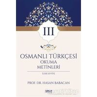 Osmanlı Türkçesi Okuma Metinleri 3 - Hasan Babacan - Gece Kitaplığı