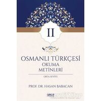 Osmanlı Türkçesi Okuma Metinleri 2 - Hasan Babacan - Gece Kitaplığı