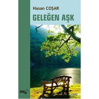 Geleğen Aşk - Hasan Coşar - Sınırsız Kitap