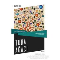 Erkamın Evi 3 - Tuba Ağacı - Nazmi Üce - Düşün Yayıncılık