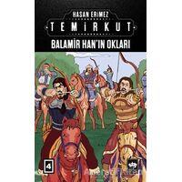 Temirkut 4 - Balamir Han’ın Okları - Hasan Erimez - Ötüken Neşriyat