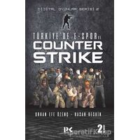 Türkiyede E-Spor ve Counter Strike - Orhan Efe Özenç - Profil Kitap