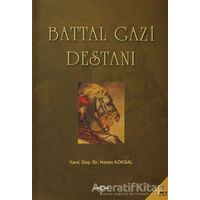 Battal Gazi Destanı - Hasan Köksal - Akçağ Yayınları