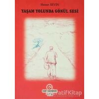 Yaşam Yolunda Gönül Sesi - Hasan Sevin - Can Yayınları (Ali Adil Atalay)