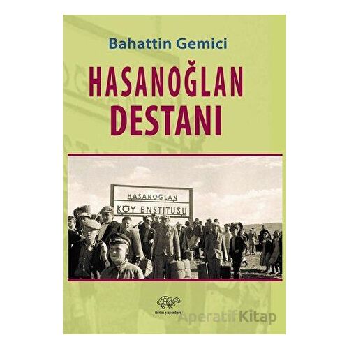 Hasanoğlan Destanı - Bahattin Gemici - Ürün Yayınları