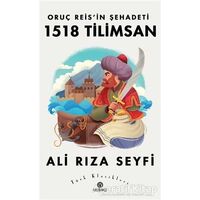 Oruç Reis’in Şehadeti 1518 Tilimsan - Ali Rıza Seyfi - Hasbahçe