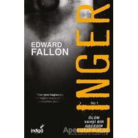 Linger - Ölüm Vahşi Bir Gecedir - Edward Fallon - İndigo Kitap